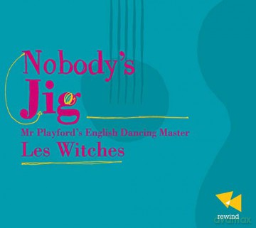 Les Witches: NobodyS Jig [CD]