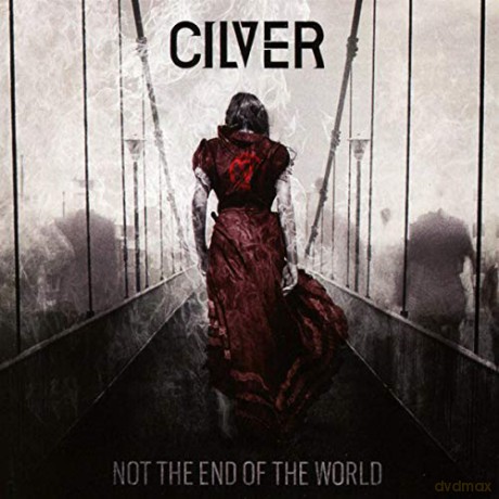 Cilver: Not The End Of The World [CD]