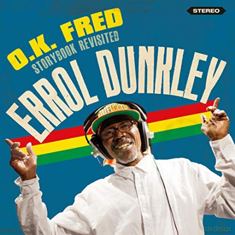 Errol Dunkley: O.K. Fred - Storybook Revisited [CD]