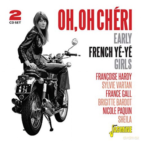 Oh. Oh Cheri - Early French Ye-Ye Girls [2CD]