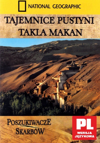National Geographic: Tajemnice pustyni Takla Makan [DVD]