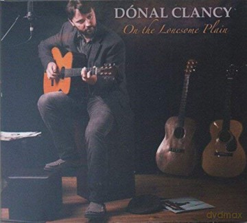 Donal Clancy: On The Lonesome Plain [CD]