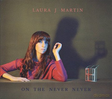 Laura J Martin: On The Never Never [CD]
