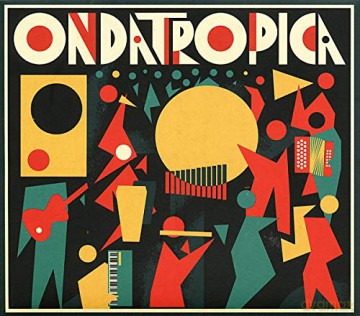 Ondatropica: Ondatropica [CD]