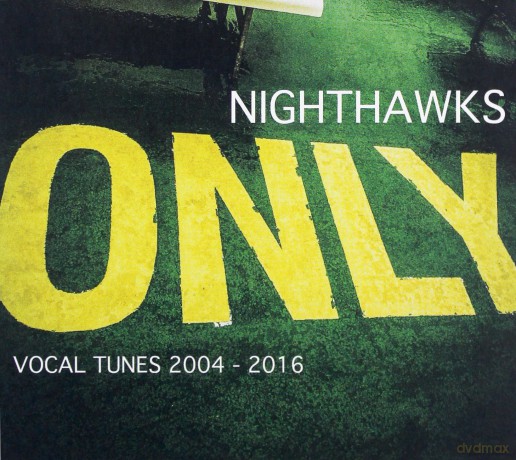 Nighthawks: Only (Vocal Tunes 2004-2016) [CD]
