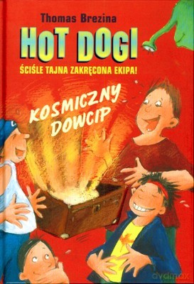 Hot Dogi Kosmiczny Dowcip (twarda) - Thomas Brezina [KSIĄŻKA]