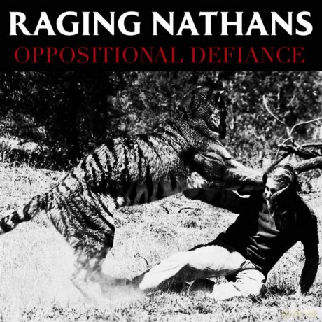 Raging Nathans: Oppositional Defiance [CD]