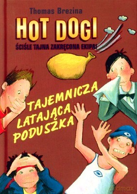 Hot Dogi Tajemnicza Latająca Poduszka (twarda) - Thomas Brezina [KSIĄŻKA]