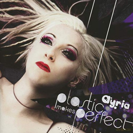 Ayria: Plastic Makes Perfect [CD]