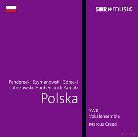 Swr Vokalemsemblecreed: Polskachoral Works [CD]