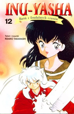Inu-Yasha Cz.12 - Rumiko Takahashi [KSIĄŻKA]