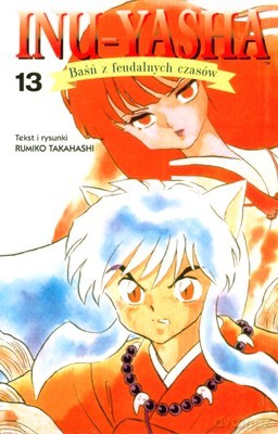 Inu-Yasha Cz.13 - Rumiko Takahashi [KSIĄŻKA]