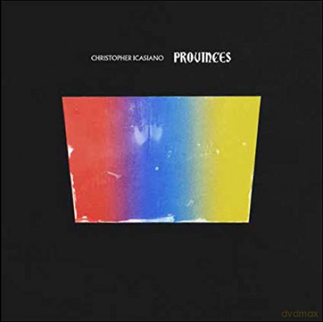 Christopher Icasiano: Provinces [CD]
