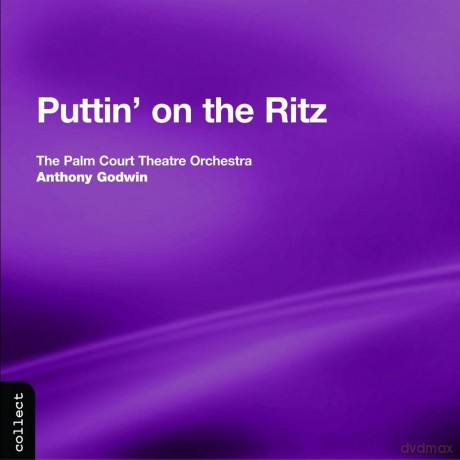 Palm Court Theatre Orgodwin: Puttin On The Ritz [CD]
