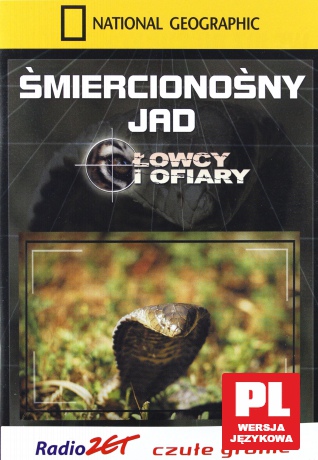 National Geographic: Śmiercionośny jad [DVD]