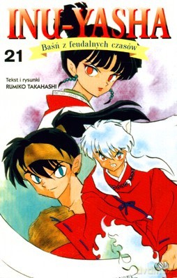 Inu-Yasha Cz.21 - Rumiko Takahashi [KSIĄŻKA]