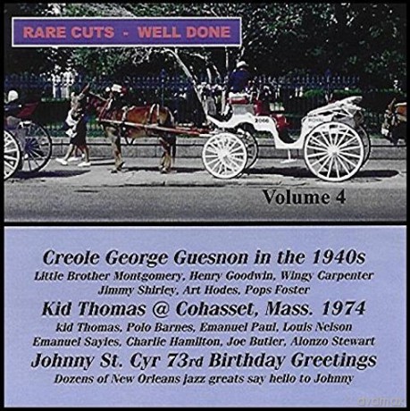 George Gueson And Kid Thomas: Rare Cuts Well Done Volume 4 [CD]