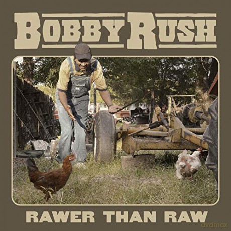 Bobby Rush: Rawer Than Raw [CD]