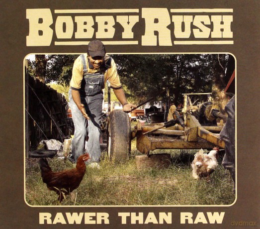 Bobby Rush: Rawer Than Raw [CD]