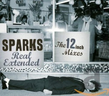 Sparks: Real Extended [2CD]