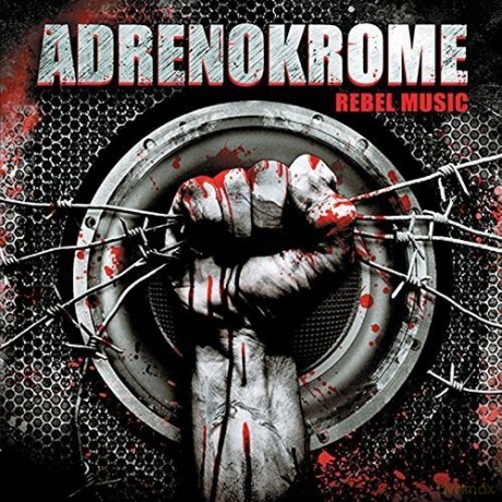 Adrenokrome: Rebel Music [CD]