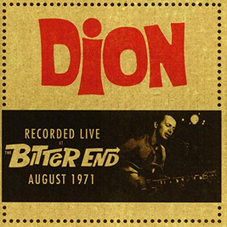 Dion: Recorded Live At The Bitter End August 1971 [CD]
