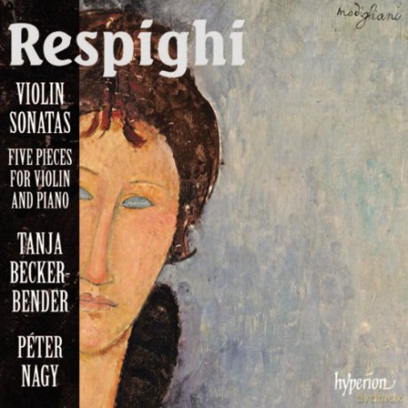 Beckerbendernagy: Respighiviolin Sonatas [CD]