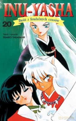 Inu-Yasha Tom 20 - Rumiko Takahashi [KSIĄŻKA]