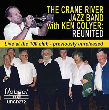 Crane River Jazz Band With Ken Coyler: Reunited [CD]