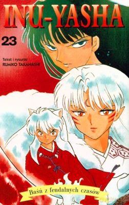 Inu-Yasha Tom 23 - Rumiko Takahashi [KSIĄŻKA]