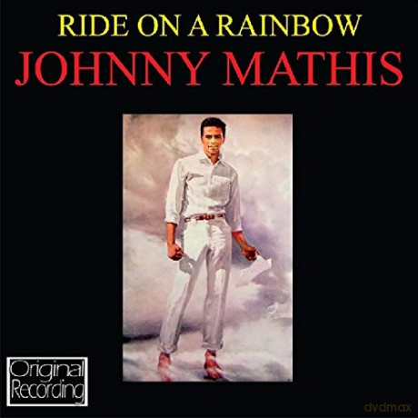 Johnny Mathis: Ride On A Rainbow [CD]