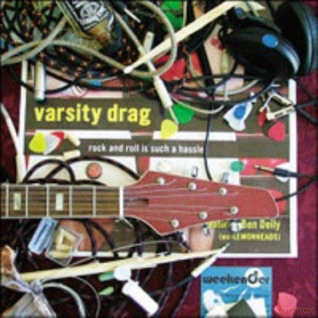 Varsity Drag: Rock N Roll Is Such A Hassle [CD]