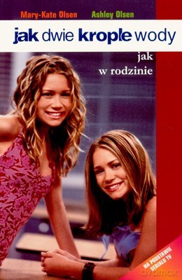 Jak Dwie Krople Wody Jak w Rodzinie - Mary-Kate Olsen, Ashley Olsen [KSIĄŻKA]