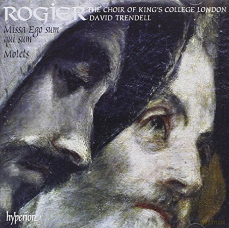Kings College London Choir: Rogiermissa Ego Sum Qui Sum [CD]