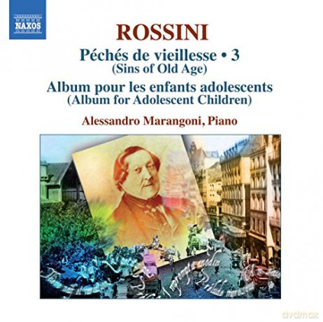 Alessandro Marangoni: Rossinicomplete Piano Music 3 [CD]