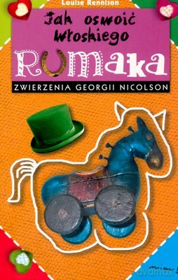 Jak Oswoić Włoskiego Rumaka Zwierzenia Georgii Nicolson - Georgia Nicolson [KSIĄŻKA]