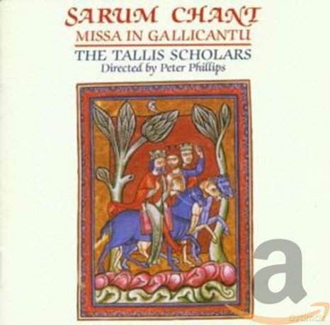 Tallis Scholarsphillips: Sarum Chant Missa In Gallicantu [CD]