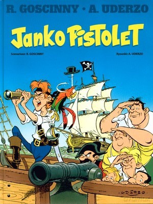 Janko Pistolet (twarda) - Rene Goscinny, Albert Uderzo [KSIĄŻKA]
