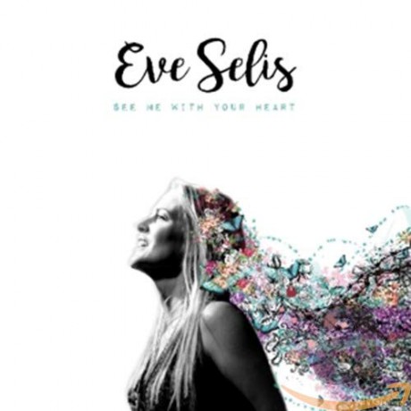 Eve Selis: See Me With Your Heart [CD]