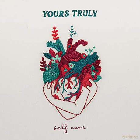 Yours Truly: Self Care [CD]