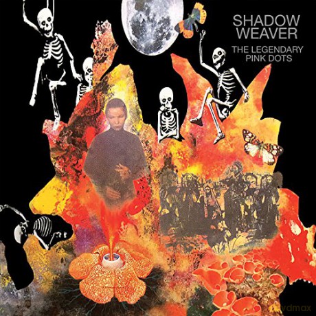 Legendary Pink Dots: Shadow Weaver (Expanded And Remastered) [CD]