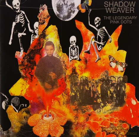 Legendary Pink Dots: Shadow Weaver (Expanded And Remastered) [CD]