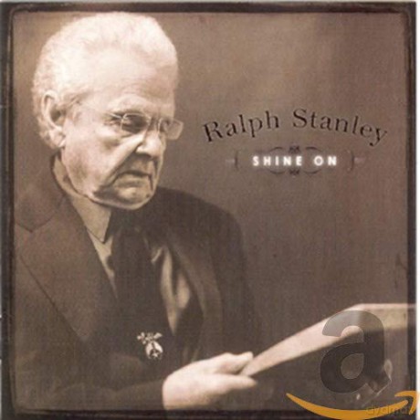 Ralph Stanley: Shine On [CD]