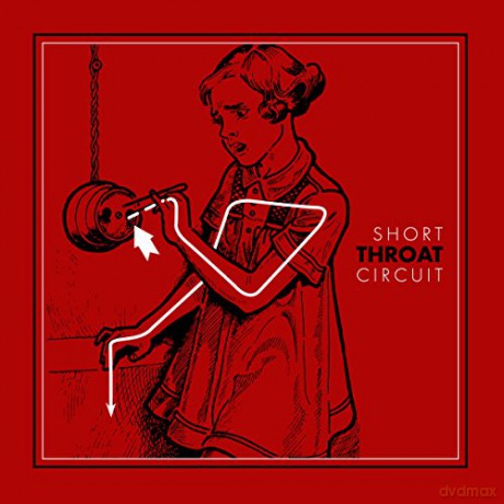 Throat: Short Circuit [CD]