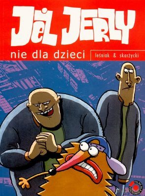 Jeż Jerzy Nie Dla Dzieci - Leśniak & Skarżycki [KSIĄŻKA]