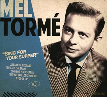 Mel Torme: Sing For Your Supper [2CD]