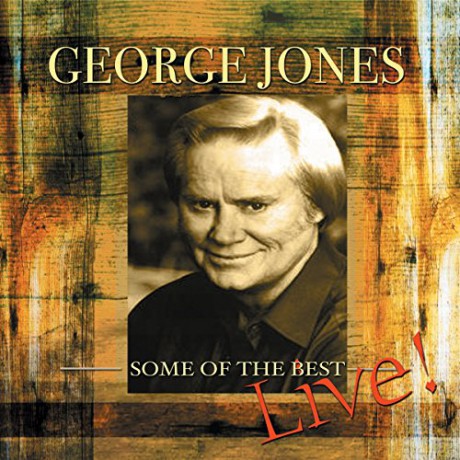George Jones: Some Of The Best - Live! [CD]