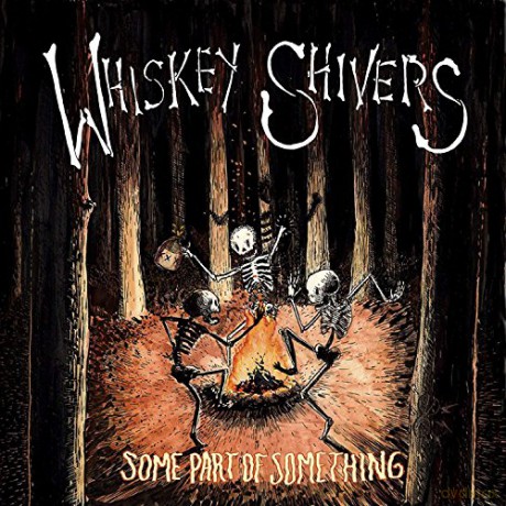 Whiskey Shivers: Some Part Of Something [2xWinyl]