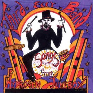 Third Ear Band: Songs From Hydrogen Jukebox [CD]