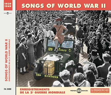 Songs Of World War II: Enregistrements De La 2eme Guerre Mondiale [CD]